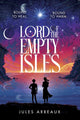 Book cover of: Lord of the Empty Isles. By: Jules Arbeaux