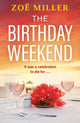 Birthday Weekend, A suspenseful page-turner about friendship, sisterhood and long-buried secrets 9781399725644 Zoe Miller