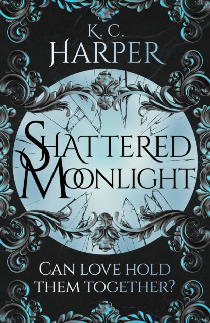 Book cover of: Shattered Moonlight. By: K. C. Harper