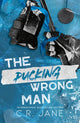 Pucking Wrong Man 9781399741149 C. R. Jane