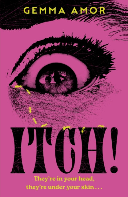 ITCH!, The darkly feminist horror novel crawling under your skin for Halloween 2025 9781399745369 AMOR, GEMMA