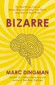 Book cover of: Bizarre. By: Marc Dingman