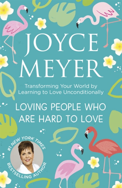 Book cover of: Loving People Who Are Hard to Love. By: Joyce Meyer
