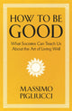 Book cover of: How To Be Good