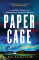 Book cover of: Paper Cage. By: Tom Baragwanath