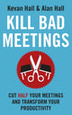 Book cover of: Kill Bad Meetings. By: Kevan Hall