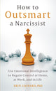 Book cover of: How to Outsmart a Narcissist. By: Erin Leonard
