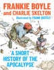 Book cover of: Short History of the Apocalypse. By: Frankie Boyle
