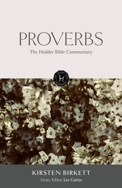 Hodder Bible Commentary: Proverbs 9781399819350 Kirsten Birkett