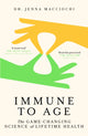 Book cover of: Immune to Age