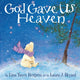 Book cover of: God Gave Us Heaven. By: Lisa Tawn Bergren