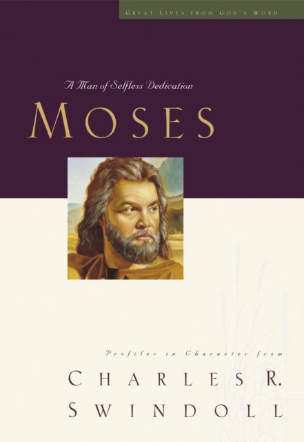 Book cover of: Great Lives: Moses. By: Charles R. Swindoll