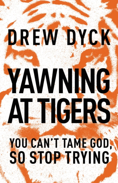 Book cover of: Yawning at Tigers