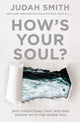 Book cover of: How's Your Soul?. By: Judah Smith