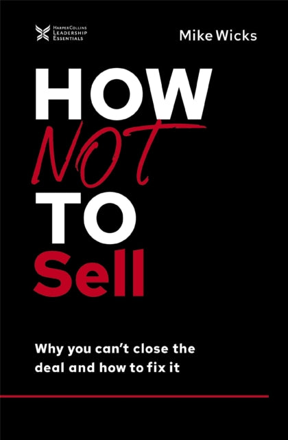 Book cover of: How Not to Sell. By: Mike Wicks