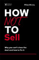 Book cover of: How Not to Sell. By: Mike Wicks