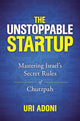 Book cover of: Unstoppable Startup. By: Uri Adoni