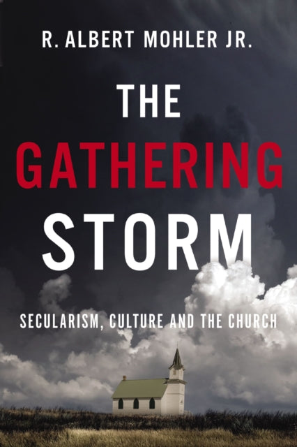 Book cover of: Gathering Storm. By: Mohler, R. Albert, Jr.