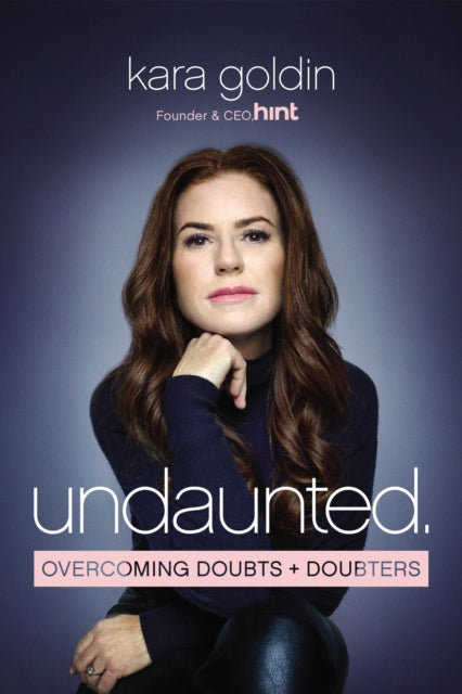 Book cover of: Undaunted. By: Kara Goldin