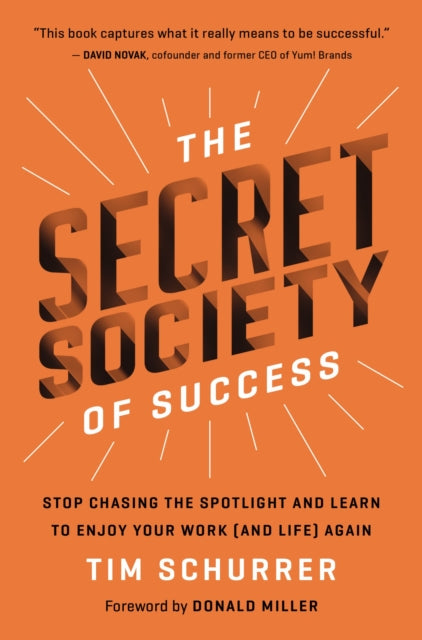 Book cover of: Secret Society of Success. By: Tim Schurrer