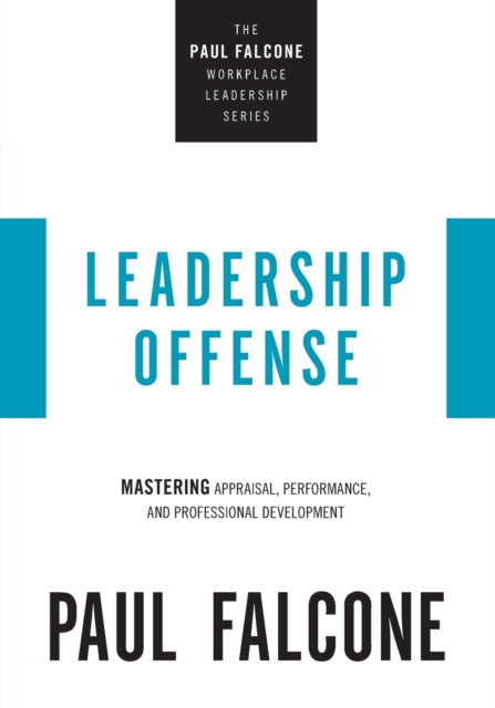 Book cover of: Leadership Offense. By: Paul Falcone