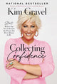 Book cover of: Collecting Confidence. By: Kim Gravel