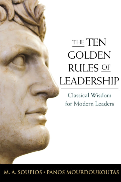 Book cover of: Ten Golden Rules of Leadership. By: M. Soupios