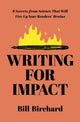 Book cover of: Writing for Impact. By: Bill Birchard