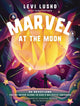 Book cover of: Marvel at the Moon. By: Levi Lusko