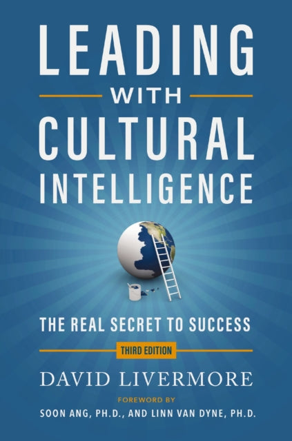 Book cover of: Leading with Cultural Intelligence 3rd Edition. By: David Livermore