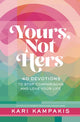 Book cover of: Yours, Not Hers. By: Kari Kampakis