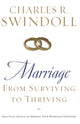 Book cover of: Marriage: From Surviving to Thriving. By: Charles R. Swindoll