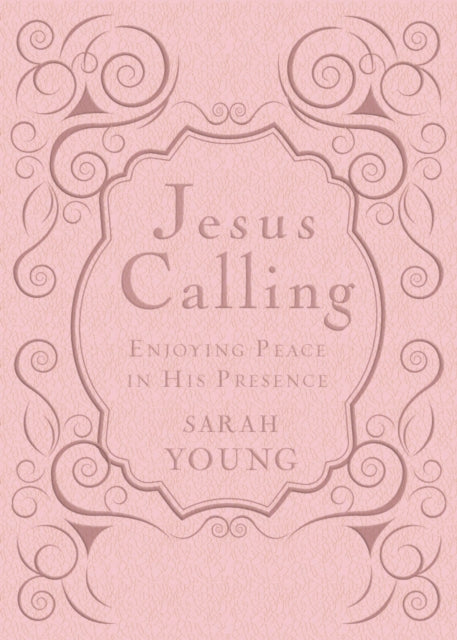 Book cover of: Jesus Calling, Pink Leathersoft, with Scripture References