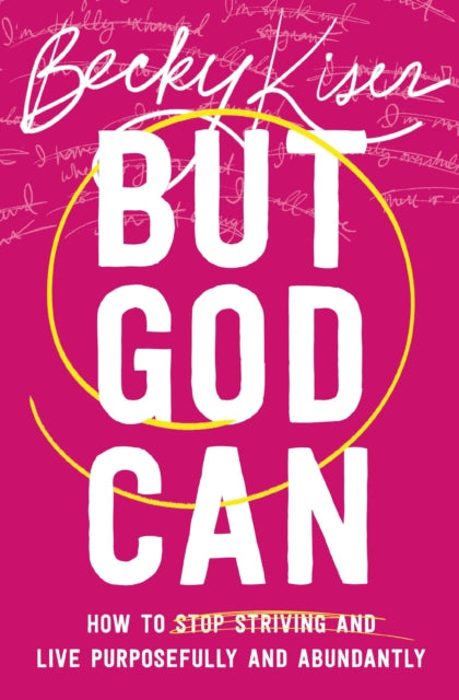 Book cover of: But God Can. By: Becky Kiser