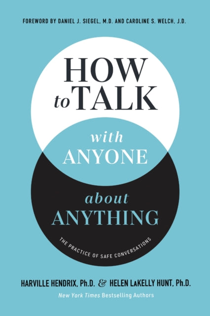 Book cover of: How to Talk with Anyone about Anything. By: Harville Hendrix