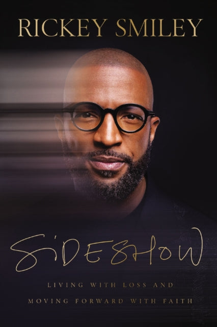 Book cover of: Sideshow. By: Rickey Smiley