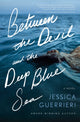 Book cover of: Between the Devil and the Deep Blue Sea. By: Jessica Guerrieri