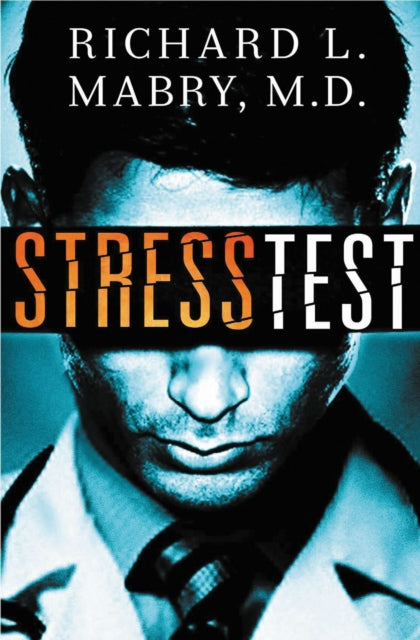 Book cover of: Stress Test. By: Richard L. Mabry