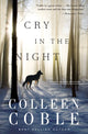 Book cover of: Cry in the Night. By: Colleen Coble