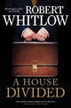 Book cover of: House Divided. By: Robert Whitlow