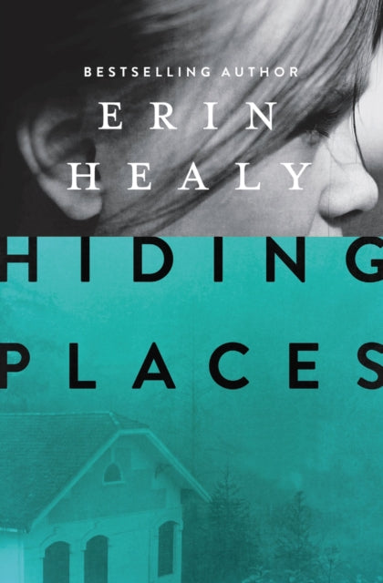 Book cover of: Hiding Places. By: Erin M. Healy