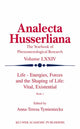 Book cover of: Life Energies, Forces and the Shaping of Life: Vital, Existential. By: A-T. Tymieniecka