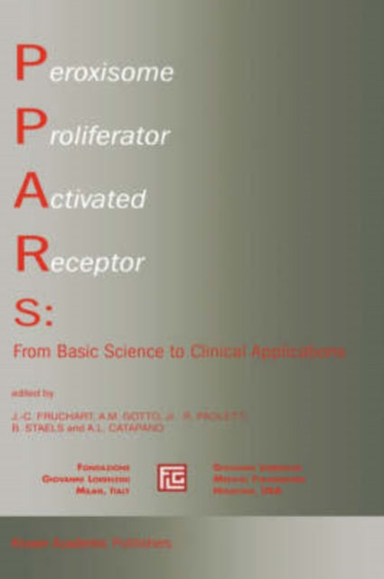 Book cover of: Peroxisome Proliferator Activated Receptors: From Basic Science to Clinical Applications