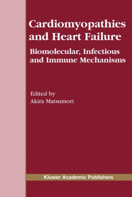 Book cover of: Cardiomyopathies and Heart Failure. By: Akira Matsumori