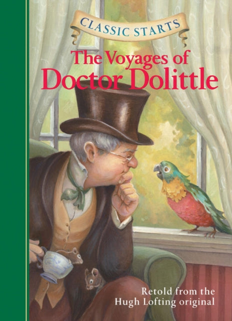 Book cover of: Classic Starts®: The Voyages of Doctor Dolittle. By: Hugh Lofting, Kathleen Olmstead