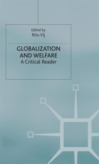 Book cover of: Globalization and Welfare. By: Ritu Vij
