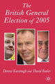 Book cover of: British General Election of 2005. By: Dennis Kavanagh