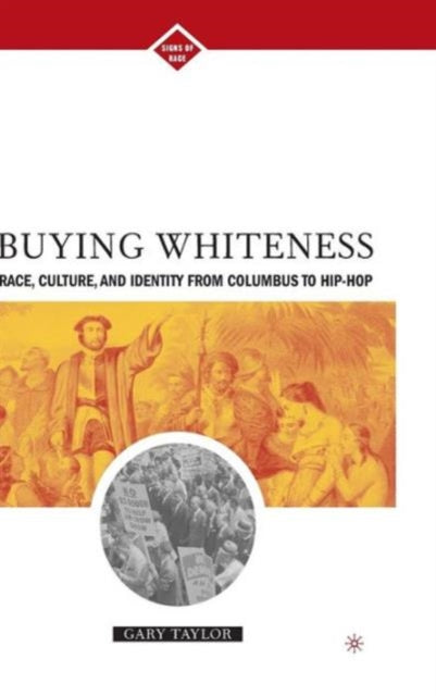Book cover of: Buying Whiteness. By: Gary Taylor