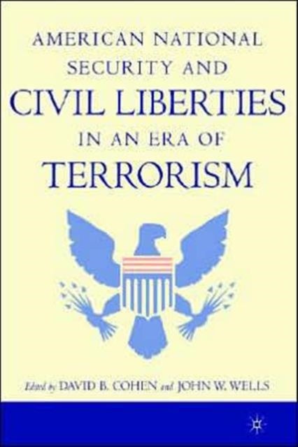 Book cover of: American National Security and Civil Liberties in an Era of Terrorism