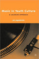 Book cover of: Music in Youth Culture. By: jan jagodzinski